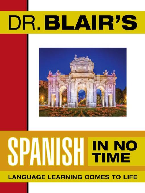 Title details for Dr. Blair's Spanish in No Time by Robert Blair - Available